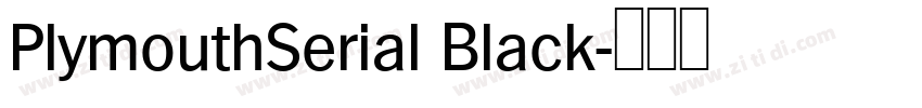 PlymouthSerial Black字体转换 PlymouthSerial Black字体转换